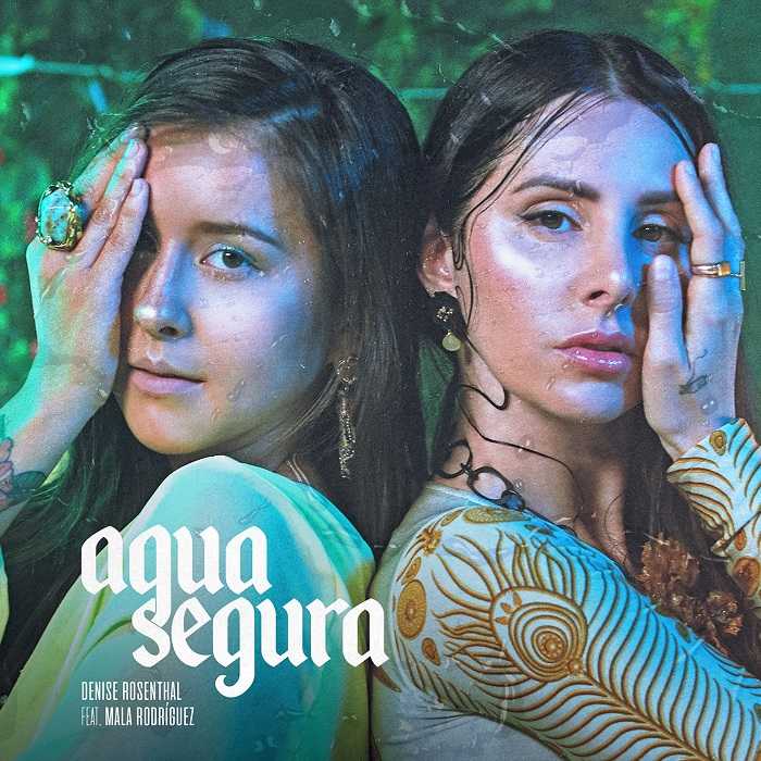 Denise Rosenthal & Mala Rodriguez - Agua Segura